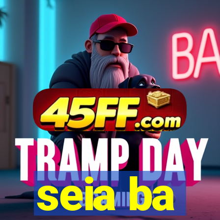 seia ba